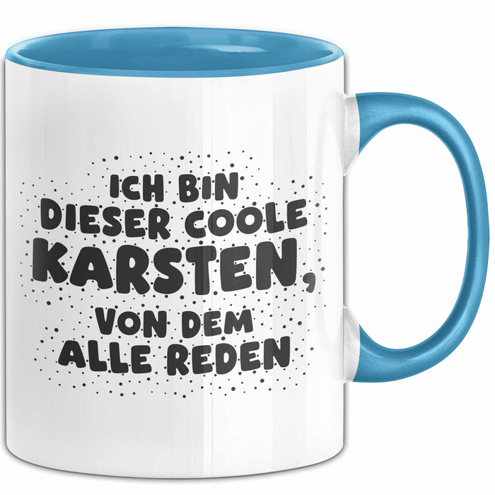 Karsten Tasse Ich Bin Dieser Coole Karsten, Von Dem Alle Reden Geschenk