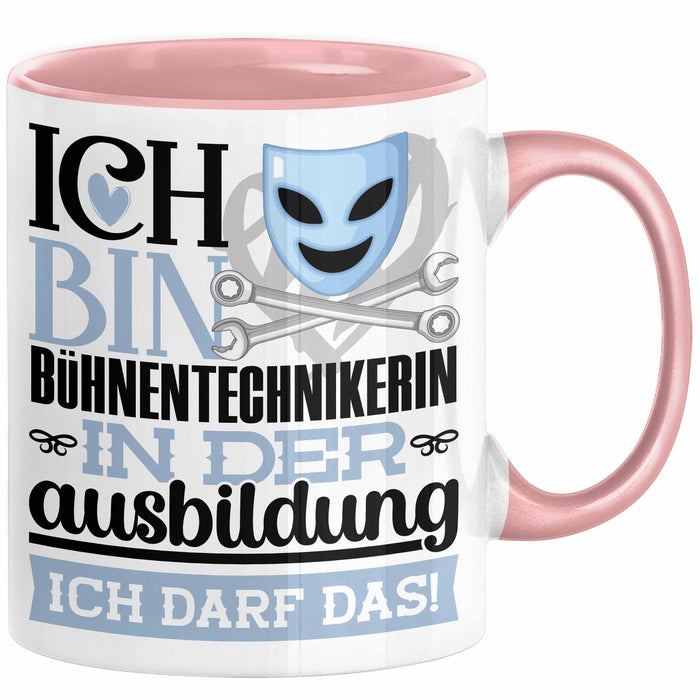 Bühnentechnikerin Ausbildung Start Geschenk Tasse Ich Bin Bühnentechnikerin In Der Ausbildung Ich Darf Das Kaffee-Becher Geschenkidee Rosa Trendation
