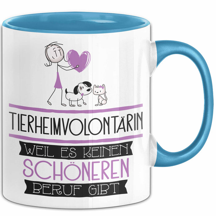 Tierheimvolontärin Weil Es Keinen Schöneren Beruf Gibt Tasse Geschenk für Eine Tierheimvolontärin Lustig Blau Trendation