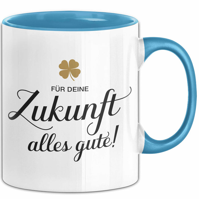Büroarbeit Kollege Abschied Tasse Geschenk Lustige Geschenkidee Spruch Für Deine Zukunft Alles Gute Blau Trendation