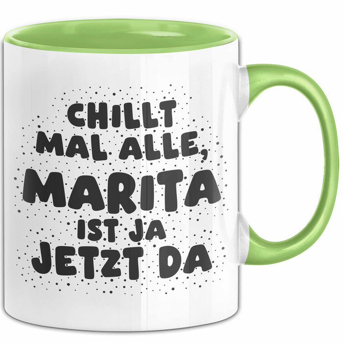 Marita Tasse Chillt Mal Alle, Marita Ist Ja Jetzt Da Geschenk