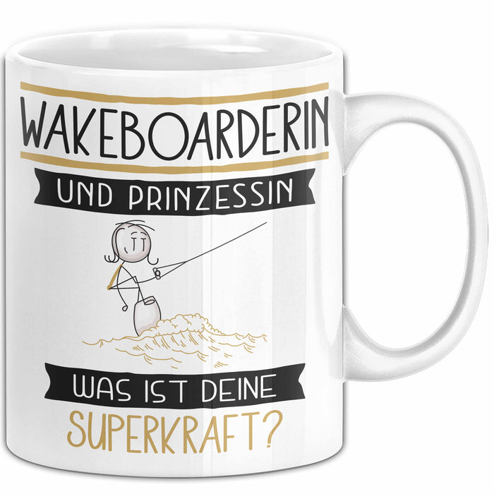 Wakeboarderin Und Prinzessin Tasse Geschenk Für Eine Wakeboarderin Geburtstag Was Ist Deine Superkraft Weiß Trendation