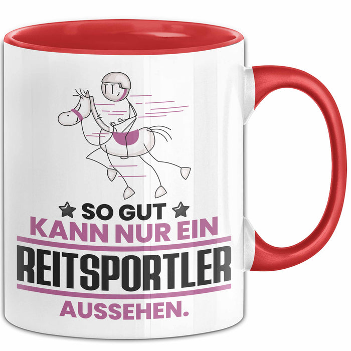 Reitsportler Geschenk Tasse So Gut Kann Nur Ein Reitsportler Aussehen Geschenkidee Kaffee-Becher Rot Trendation
