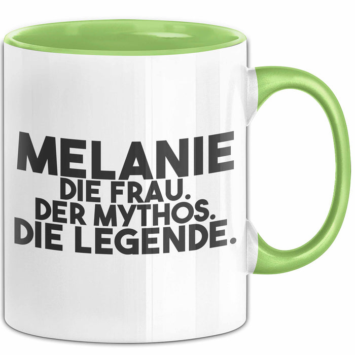 Melanie Tasse Melanie – Die Frau. Der Mythos. Die Legende. Geschenk Grün Trendation