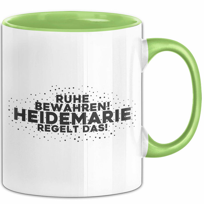 Heidemarie Tasse Ruhe Bewahren! Heidemarie Regelt Das! Geschenk
