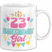 23. Geburtstag Tasse Frauen Mädchen Geschenkidee Lustig 23 Birthday Girl Lustiger Spruch Weiß Trendation
