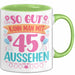 45er Geburtstag Tasse Geschenk Frauen So Gut Kann Man Mit 45 Aussehen Geschenkidee Geburtstag Grün Trendation