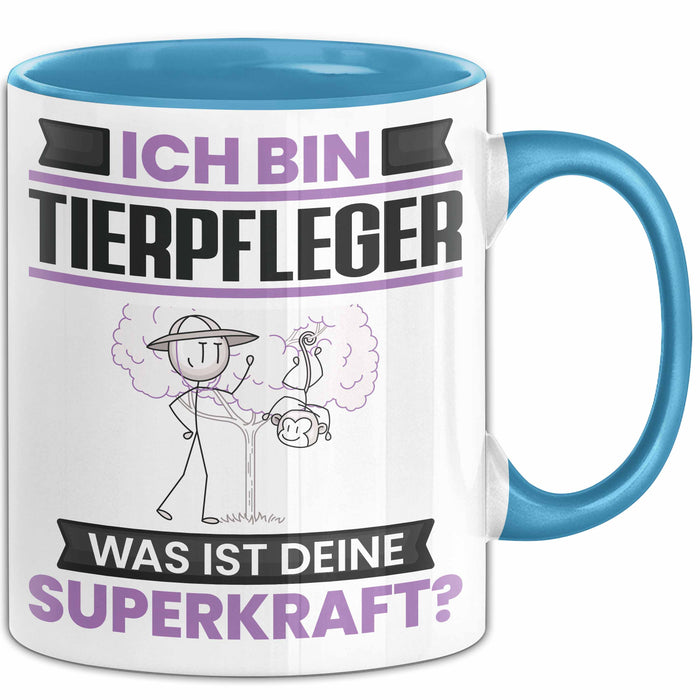 Tierpfleger Tasse Geschenk für Tierpfleger Geburtstag Lustiger Spruch Kaffee-Becher Was Ist Deine Superkraft Blau Trendation