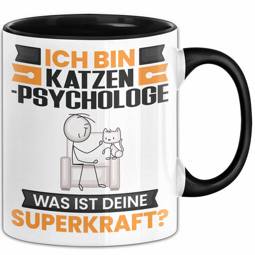 Katzenpsychologe Tasse Geschenk für Katzenpsychologe Geburtstag Lustiger Spruch Kaffee-Becher Was Ist Deine Superkraft Schwarz Trendation