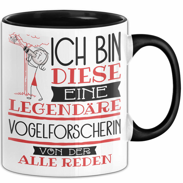 Vogelforscherin Tasse Geschenk Ich Bin Diese Eine Legendäre Vogelforscherin Von Der Alle Reden Geschenkidee Geburtstag Weihnachten Trendation