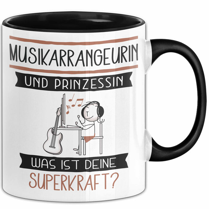 Musikarrangeurin Und Prinzessin Tasse Geschenk Für Eine Musikarrangeurin Geburtstag Was Ist Deine Superkraft Trendation