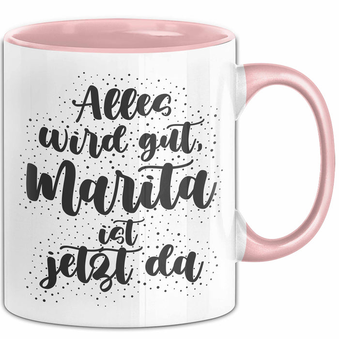 Marita Tasse Alles Wird Gut, Marita Ist Jetzt Da Geschenk