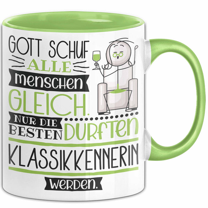 Klassikkennerin Geschenk Becher Tasse Gott Schuf Alle Menschen Gleich Nur Die Besten Durfeten Klassikkennerin Werden Geschenkidee Lustig Grün Trendation