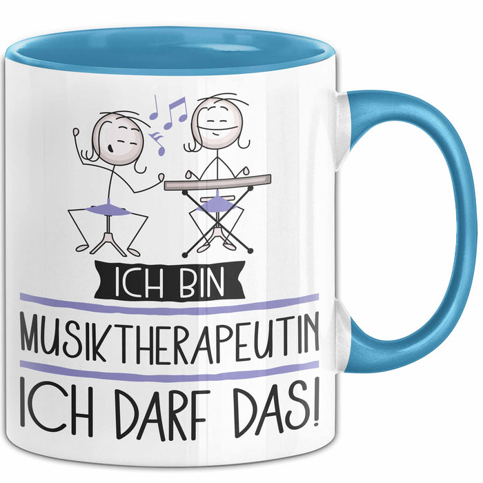 Geschenk für Musiktherapeutin Tasse Lustige Geschenkidee Geburtstag Ich Bin Musiktherapeutin Ich Darf Das Blau Trendation