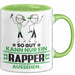 Rapper Geschenk Tasse So Gut Kann Nur Ein Rapper Aussehen Geschenkidee Kaffee-Becher Grün Trendation