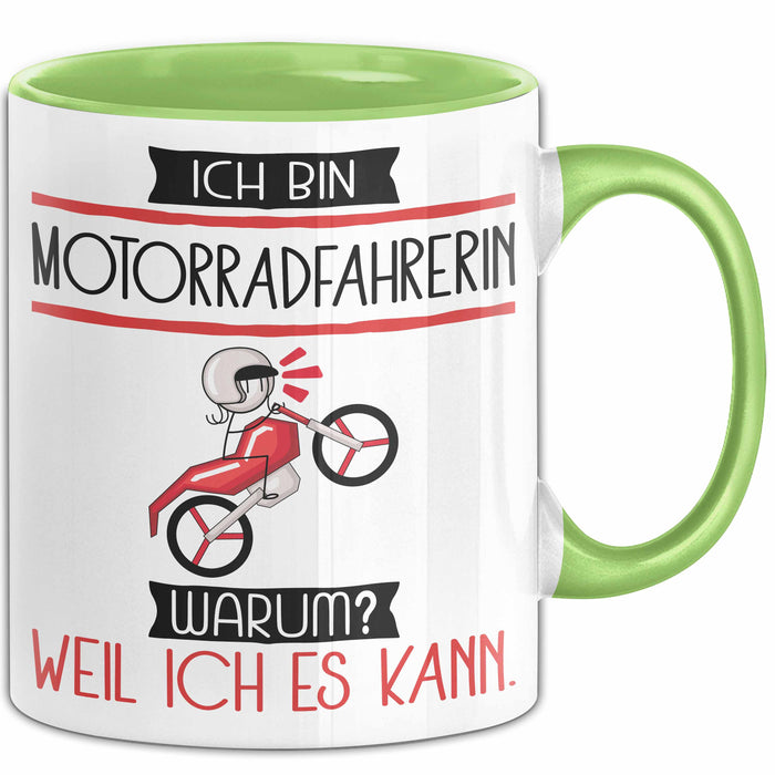 Motorradfahrerin Tasse Geschenk Ich Bin Motorradfahrerin Warum Weil Ich Es Kann Geschenkidee Geburtstag Grün Trendation