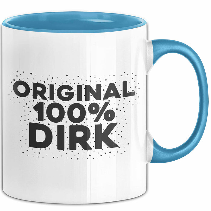 Dirk Tasse Original 100% Dirk Geschenk Blau Trendation