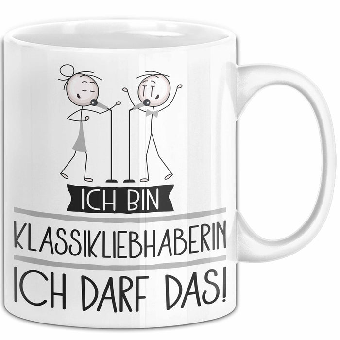 Geschenk für Klassikliebhaberin Tasse Lustige Geschenkidee Geburtstag Ich Bin Klassikliebhaberin Ich Darf Das Weiß Trendation