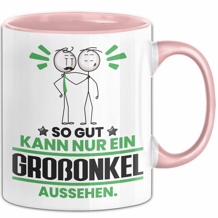 Großonkel Geschenk Tasse So Gut Kann Nur Ein Großonkel Aussehen Geschenkidee Kaffee-Becher Rosa Trendation