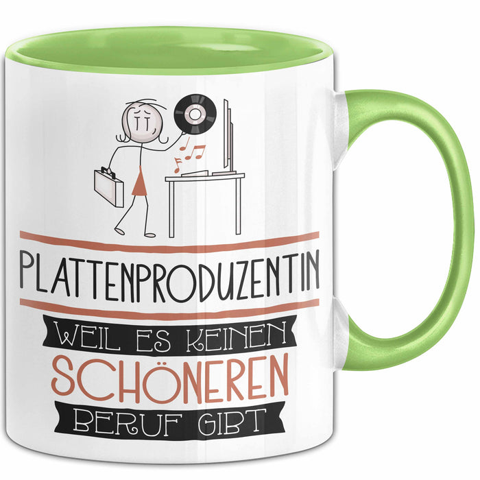 Plattenproduzentin Weil Es Keinen Schöneren Beruf Gibt Tasse Geschenk für Eine Plattenproduzentin Lustig Grün Trendation
