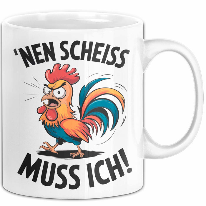 Sarkastisches Huhn Tasse Geschenk Lustige Geschenkidee Nen Scheiß Muss Ich Weiß Trendation