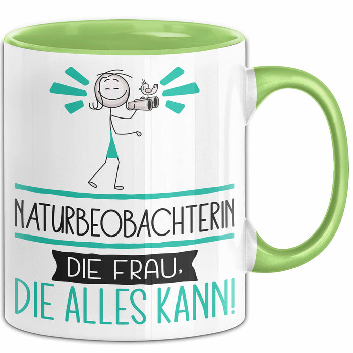 Naturbeobachterin Geschenk Tasse Becher Die Frau Die Allen Kann Geschenkidee für eine Naturbeobachterin Lustig Grün Trendation