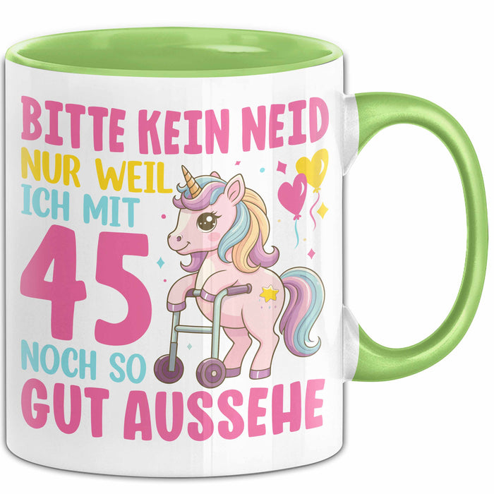 45. Geburtstag Tasse Frauen Geschenk Bitte Nur Kein Neid Nur Weil Ich mit 45 Noch So Gut Aussehe Mama Oma Grün Trendation