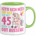 45. Geburtstag Tasse Frauen Geschenk Bitte Nur Kein Neid Nur Weil Ich mit 45 Noch So Gut Aussehe Mama Oma Grün Trendation