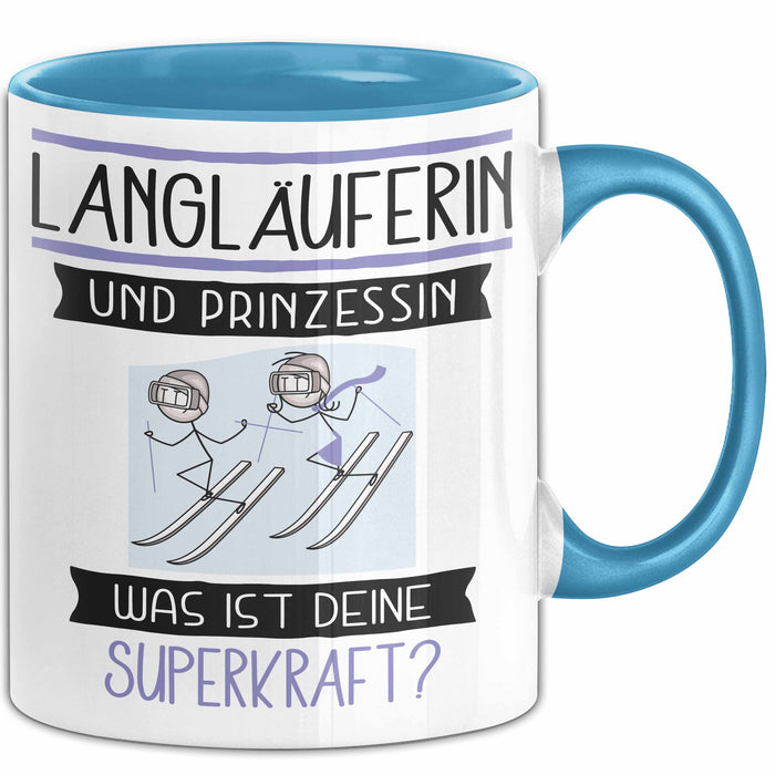 Langläuferin Und Prinzessin Tasse Geschenk Für Eine Langläuferin Geburtstag Was Ist Deine Superkraft Blau Trendation
