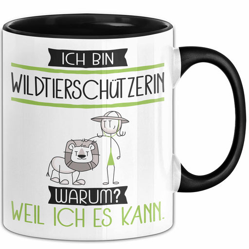 Wildtierschützerin Tasse Geschenk Ich Bin Wildtierschützerin Warum Weil Ich Es Kann Geschenkidee Geburtstag Trendation