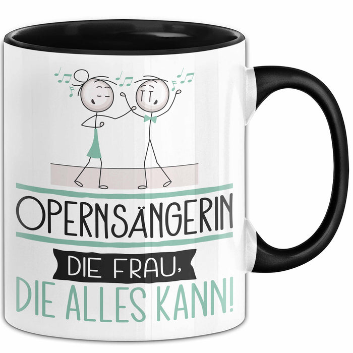Opernsängerin Geschenk Tasse Becher Die Frau Die Allen Kann Geschenkidee für eine Opernsängerin Lustig Trendation