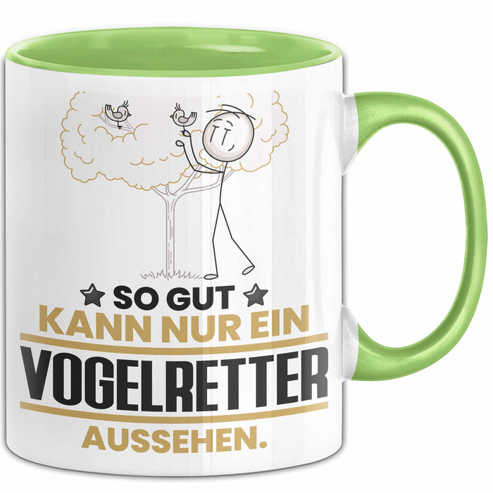 Vogelretter Geschenk Tasse So Gut Kann Nur Ein Vogelretter Aussehen Geschenkidee Kaffee-Becher Grün Trendation