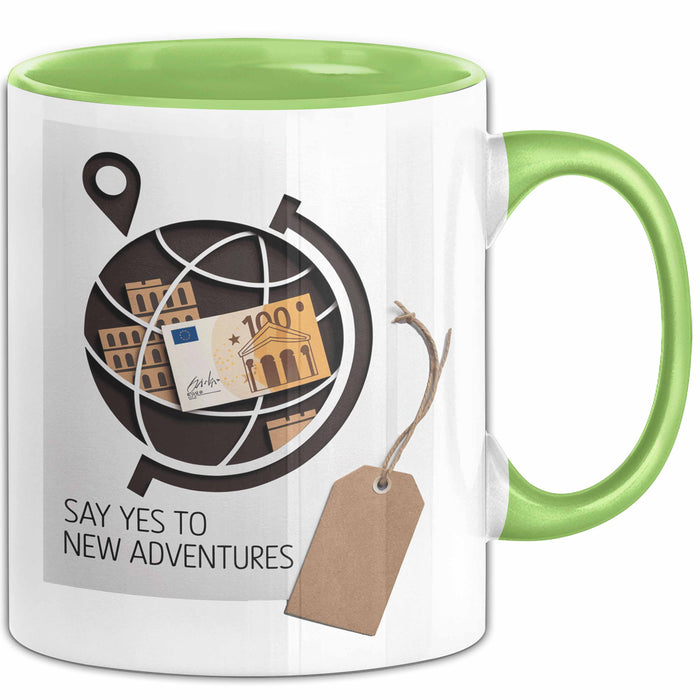 Motivierend Inspirierend Tasse Geschenk Lustige Geschenkidee Spruch Sag Ja Zu Neuen Abenteuern Grün Trendation