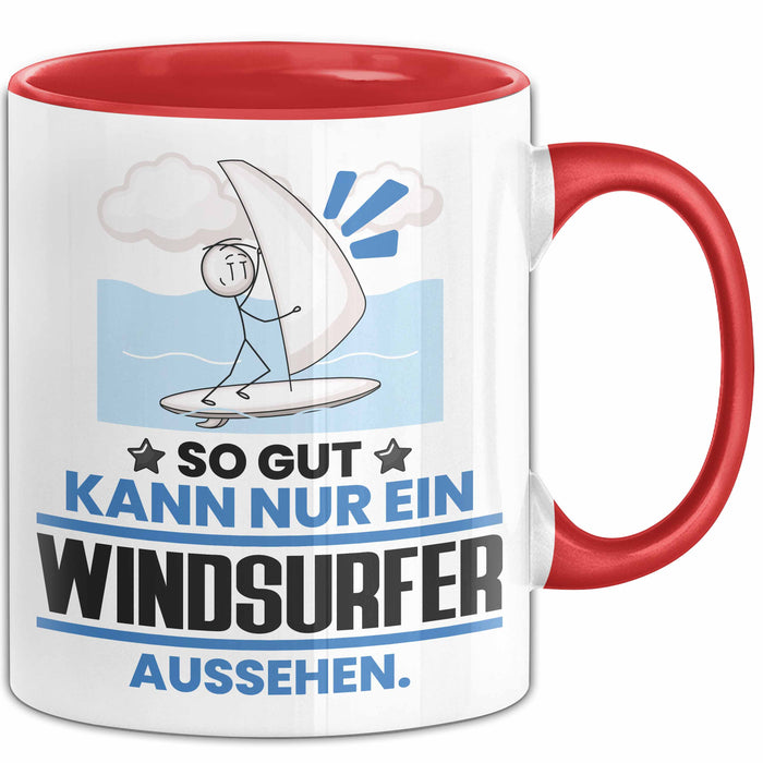 Windsurfer Geschenk Tasse So Gut Kann Nur Ein Windsurfer Aussehen Geschenkidee Kaffee-Becher Rot Trendation