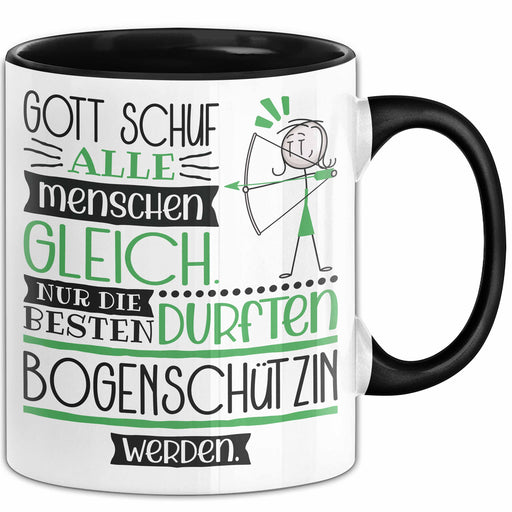 Bogenschützin Geschenk Becher Tasse Gott Schuf Alle Menschen Gleich Nur Die Besten Durfeten Bogenschützin Werden Geschenkidee Lustig Trendation