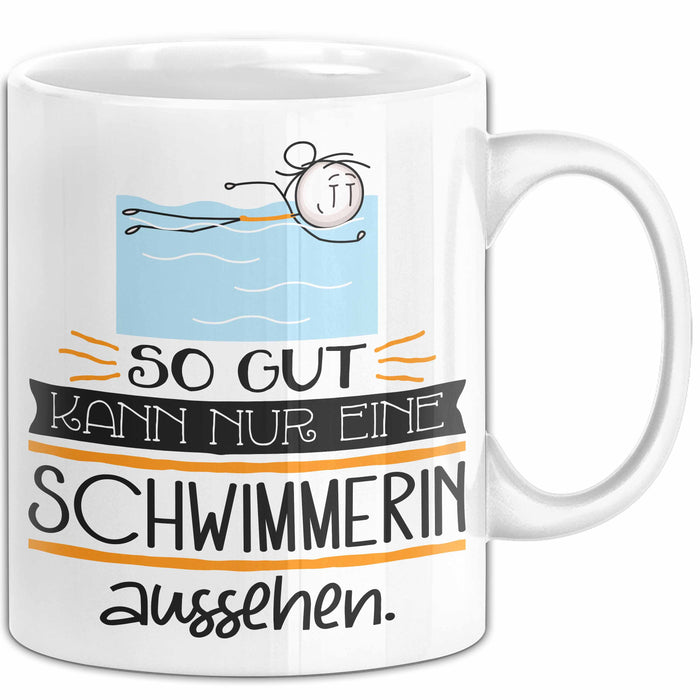 Schwimmerin Geschenk Tasse So Gut Kann Nur Eine Schwimmerin Aussehen Geschenkidee Geburtstag Weihnachten Lustig Weiß Trendation