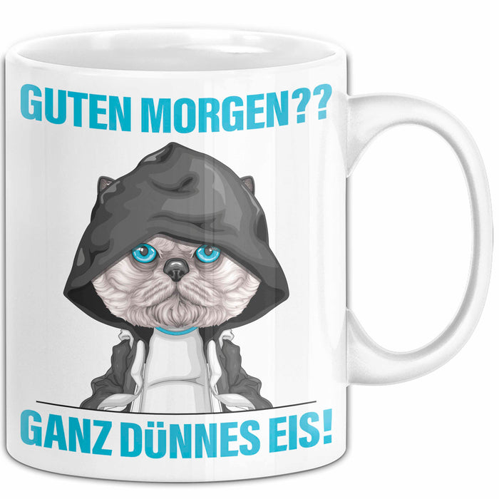 Sarkasmus Tasse Geschenk Lustiger Spruch Guten Morgen Ganz Dünnes Eis Becher Weiß Trendation