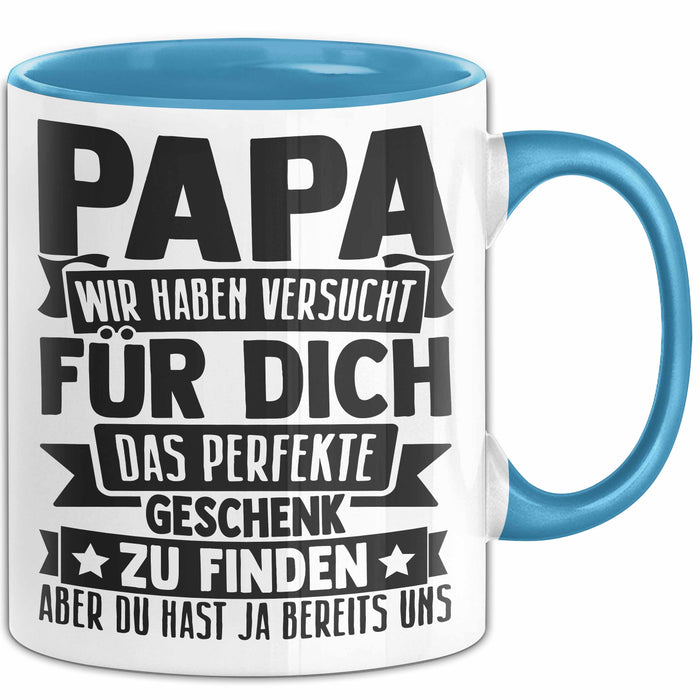 Papa Tasse Geschenk Von Kindern Sohn Tochter Vater Geschenkidee Zum Vatertag Wir Haben Versucht Für Dich Das Blau Trendation