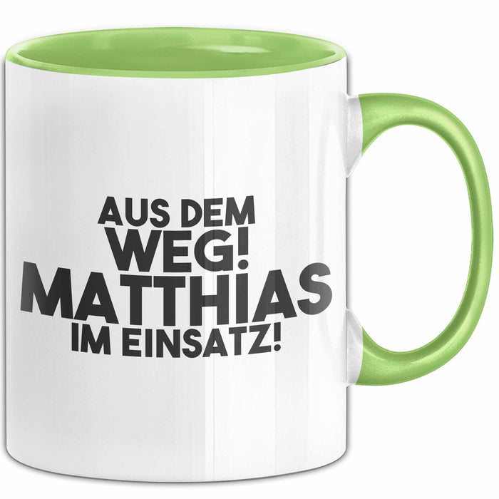 Matthias Tasse Aus Dem Weg! Matthias Im Einsatz! Geschenk