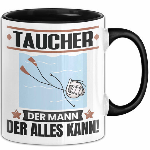 Taucher Tasse Geschenk für Taucher Der Mann Der Alles Kann Geschenkidee zum Geburtstag Schwarz Trendation