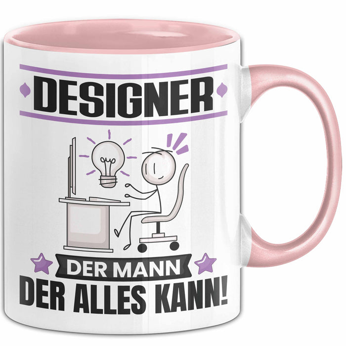 Designer Tasse Geschenk für Designer Der Mann Der Alles Kann Geschenkidee zum Geburtstag Rosa Trendation
