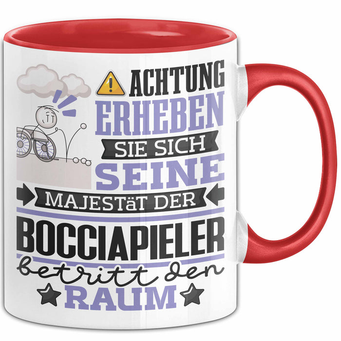 Bocciapieler Geschenk Tasse Lustiger Spruch Erheben Sie Sich Der Bocciapieler Betritt den Raum Rot Trendation