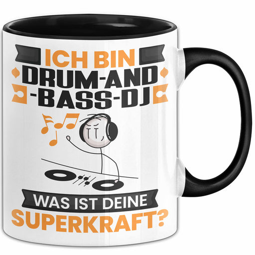 Drum-and-Bass-DJ Tasse Geschenk für Drum-and-Bass-DJ Geburtstag Lustiger Spruch Kaffee-Becher Was Ist Deine Superkraft Schwarz Trendation