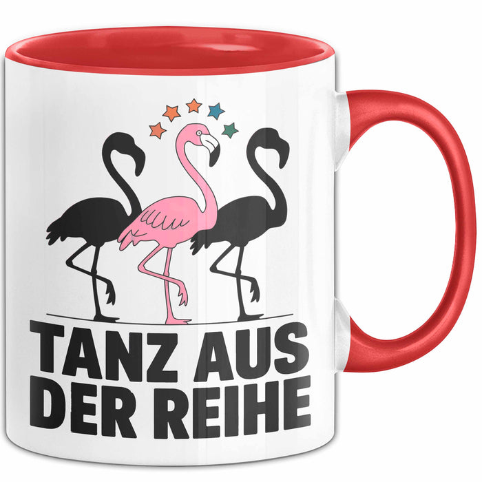 Flamingo Tier Tasse Geschenk Lustige Geschenkidee Spruch Tanz Aus Der Reihe Rot Trendation