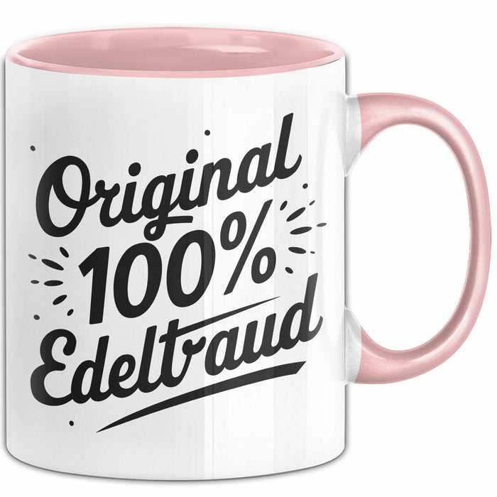 Edeltraud Tasse Geschenk Original 100% Edeltraud Geschenkidee Geburtstag Rosa Trendation