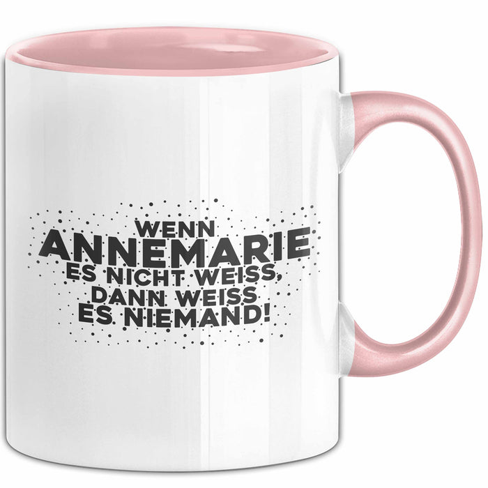 Annemarie Tasse Wenn Annemarie Es Nicht Weiss, Dann Weiss Es Niemand!