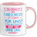 Büroarbeit Kollege Tasse Geschenk Lustige Geschenkidee Spruch Du Denkst Der Abschied Ist Schwer Für Uns Rosa Trendation