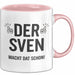 Sven Tasse Geschenk Der Sven Macht Dat Schon Geschenkidee Geburtstag Ruhrpott Rosa Trendation
