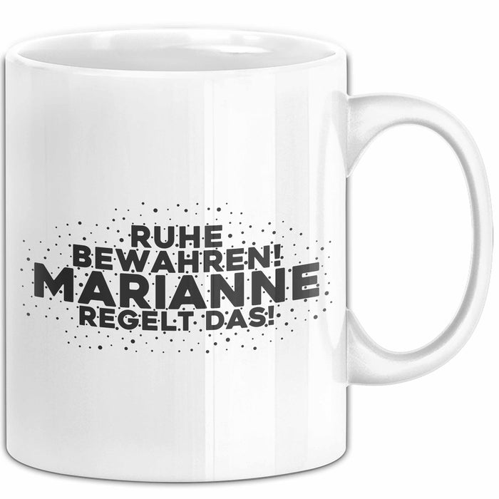 Marianne Tasse Ruhe Bewahren! Marianne Regelt Das! Geschenk