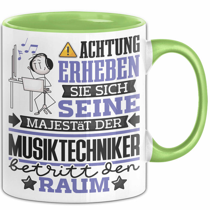 Musiktechniker Geschenk Tasse Lustiger Spruch Erheben Sie Sich Der Musiktechniker Betritt den Raum Grün Trendation